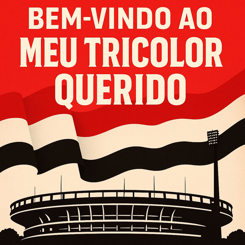 Bem Vindo ao Meu Tricolor Querido