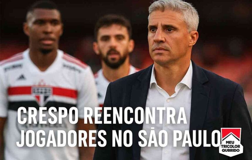 🔁 Crespo reencontra jogadores no São Paulo e pode reativar nomes esquecidos no elenco 1 Crespo reencontra jogadores no São Paulo em seu retorno ao clube