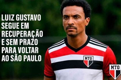Luiz Gustavo segue em recuperação e sem prazo para voltar ao São Paulo