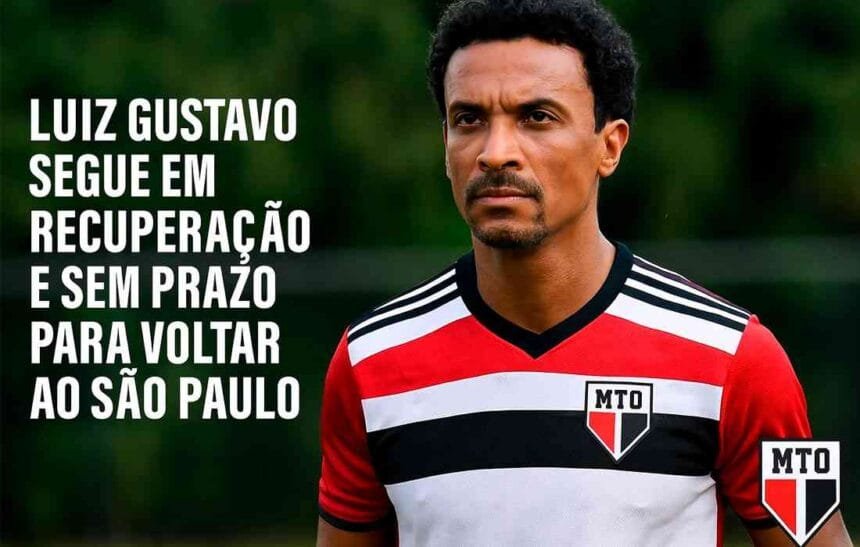 Luiz Gustavo segue em recuperação e sem prazo para voltar ao São Paulo