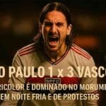 São Paulo perde por 3 a 1 para o Vasco no Morumbis pelo Brasileirão 2025