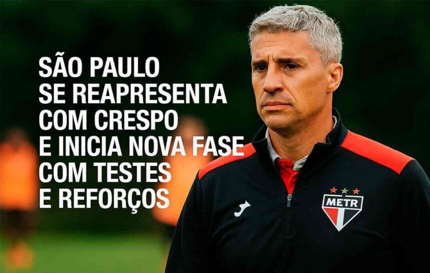 São Paulo se reapresenta com Crespo e inicia nova fase com testes e reforços