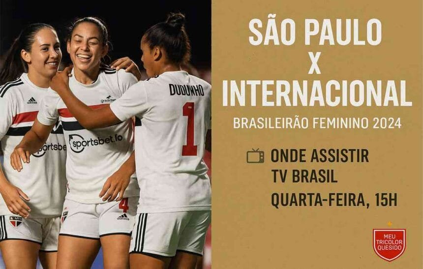 🏟️ São Paulo x Internacional feminino: onde assistir e tudo sobre o duelo decisivo no Brasileirão 1 são paulo x internacional feminino pelo brasileirão feminino 2024