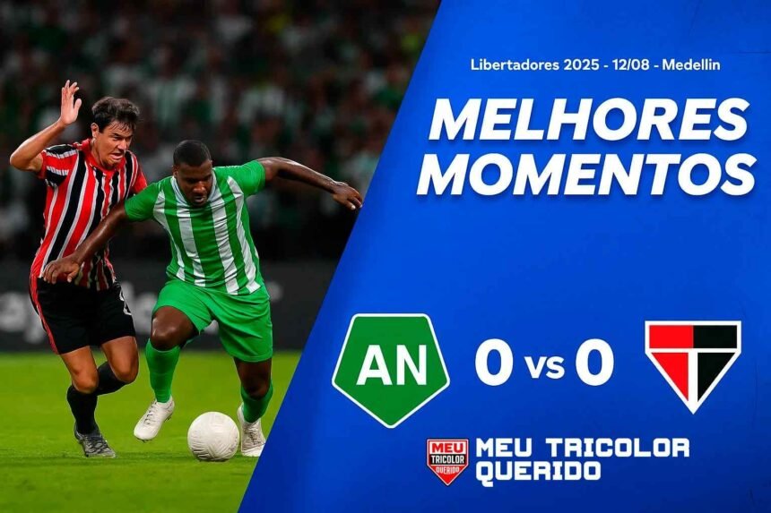 Atlético Nacional 0 x 0 São Paulo — Rafael defende pênalti de Cardona no Atanasio Girardot; oitavas da Libertadores 2025