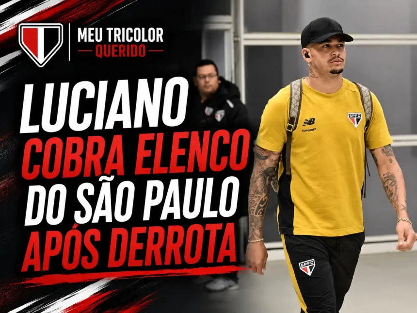 Luciano cobra elenco do São Paulo após derrota em clássico